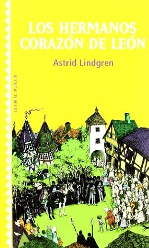 Los Hermanos Corazon de Leon (Coleccion Juventud)