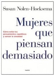 Mujeres que piensan demasiado
