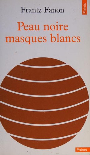 Peau noire, masques blancs