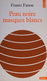 Peau noire, masques blancs