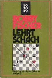 Bobby Fischer lehrt Schach