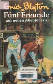 Fünf Freunde auf neuen Abenteuern