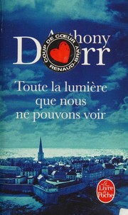 Toute la lumière que nous ne pouvons voir
