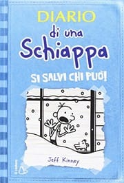 Diario di una schiappa. Si salvi chi puo! ; Italian edition of 'Diary of a Wimpy Kid, Book 6 - Cabin Fever