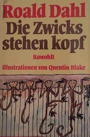 Die Zwicks stehen Kopf