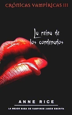 REINA DE LOS CONDENADOS (CRÓNICAS VAMPÍRICAS 3)