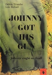 Johnny got his gun =
