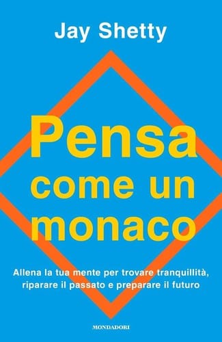Pensa come un monaco