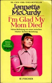 I'm Glad My Mom Died