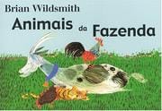 Animais da Fazenda (Brian Wildsmith's Farm Animals (Portuguese edition)