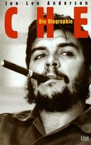 Che. Die Biographie.