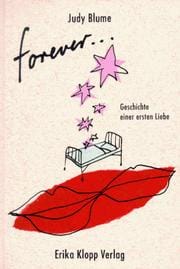 Forever... Geschichte einer ersten Liebe.