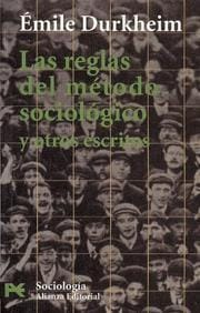 Las reglas del metodo sociologico y otros escritos/ The Rules of The Sociological Method and Other Writings (Ciencias Sociales)