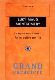 La Saga d'Anne. Anne quitte son île, tome 3