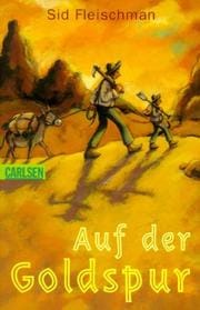 Auf der Goldspur.