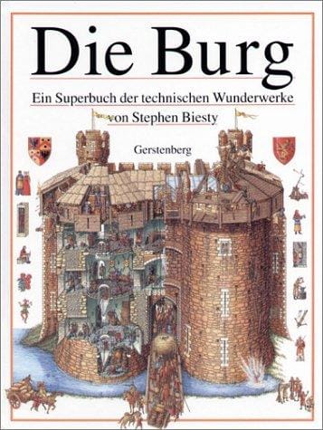 Die Burg. Ein Superbuch der technischen Wunderwerke.