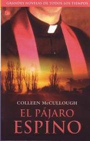 El Pajaro Espino/ the Thorn Birds