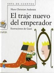 El traje nuevo del emperador / The Emperor's New Clothe (Sopa De Cuentos / Soup of Stories)