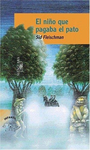 El Nino Que Pagaba El Pato/the Whipping Boy (Serie Naranja)
