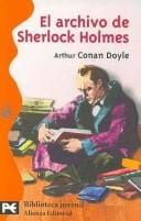 El Archivo De Sherlock Holmes/ The Case-Book of Sherlock Holmes,1927 (Biblioteca Juvenil / Children Library)