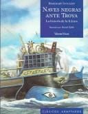 Naves Negras Ante Troya/ Black Ships before Troy