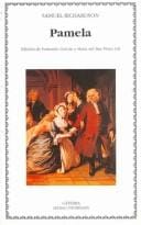 Pamela, o la virtud recompensada/ Pamela; or Virtue Rewarded