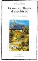 La Muerte Llama al Arzobispo / Death Comes for the Archbishop