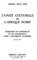 L' unité culturelle de l'Afrique noire