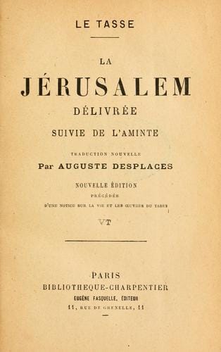 La Jérusalem délivrée, suivie de L'Aminte