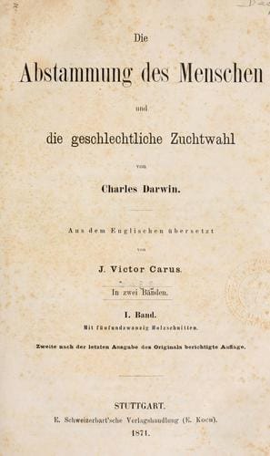 Die abstammung des menschen und die geschlechtliche zuchtwahl