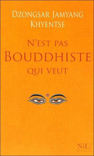 N'est pas bouddhiste qui veut