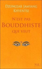 N'est pas bouddhiste qui veut