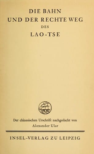 Die Bahn und der rechte Weg des Lao-Tse