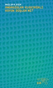 Androidler Elektrikli Koyun Düşler Mi?