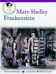 Frankenstein oder der moderne Prometheus