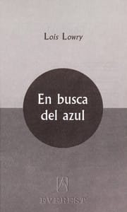 En Busca del Azul (The Giver #2)