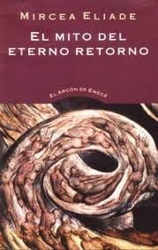 El mito del eterno retorno