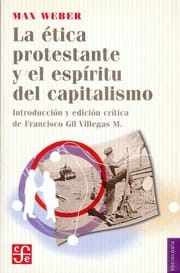 La ética protestante y el espíritu del capitalismo