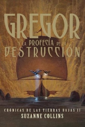 GREGOR Y LA PROFECIA DE LA DESTRUCCION