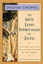 Las siete leyes espirituales del éxito