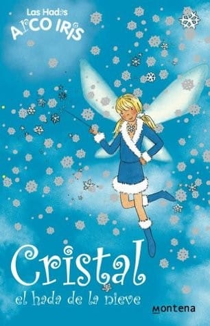 Cristal, El Hada De La Nieve/ Crystal the Snow Fairy