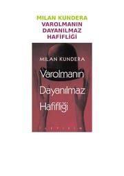 Varolmanın Dayanılmaz Hafifliği