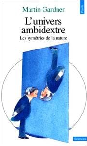 L'univers ambidextre