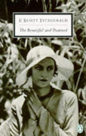 The Beautiful and Damned (Penguin Twentieth-Century Classics)