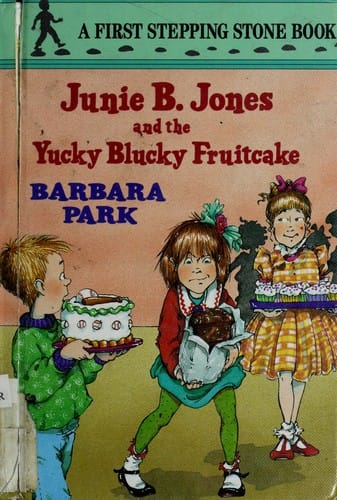 Junie B. Jones yel horrible pastel de frutas