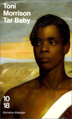 Tar baby / par Toni Morrison ; nouvelle traduction de l'américain par Jean Guiloineau
