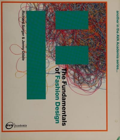 The Fundamentals of Fashion Design: Second Edition