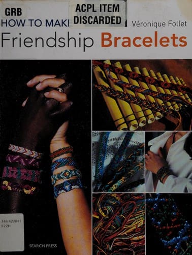 How to make friendship bracelets