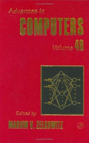 Advances in Computers, Volume 49 (Advances in Computers)