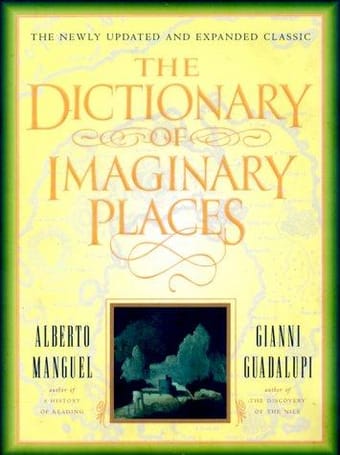 The dictionary of imaginary places